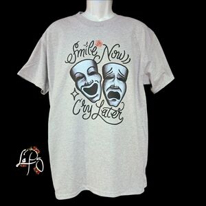 Smile now cry later shirt